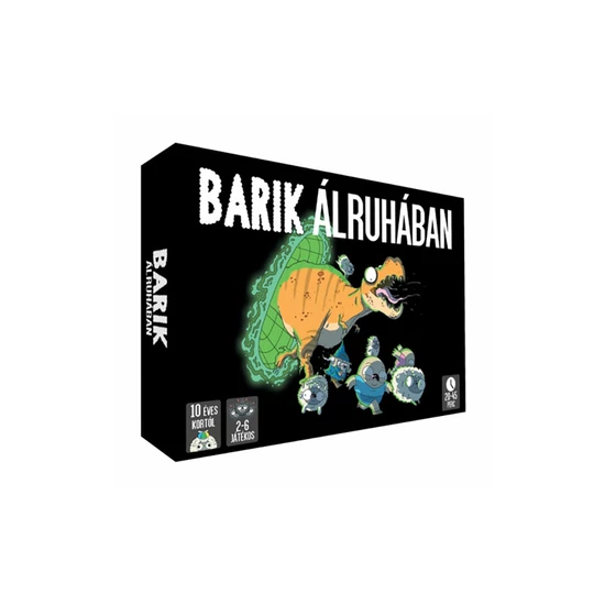 Barik álruhában, partijáték